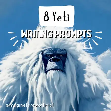8 Yeti writing prompts ❄️