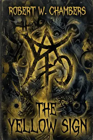 The Yellow Sign By Robert W. Chambers 